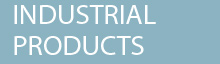 INDUSTRIAL PRODUCTS